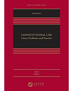 Modern Constitutional Law: Cases, Problems and Practice (Connected eBook with Study Center + Print Book + PracticePerfect) 9798889064190