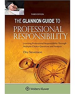 The Glannon Guide to Professional Responsibility (Instant Digital Access Code Only) 9798889064947