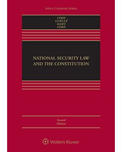 National Security Law and the Constitution (w/ Connected eBook) (Instant Digital Access Code Only) 9781543849950