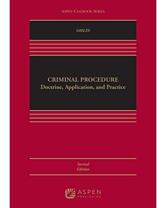 Criminal Procedure: Doctrine, Application, and Practice (w/ Connected eBook with Study Center) 9798886143133