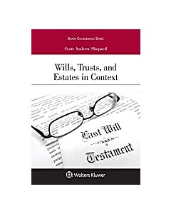 Wills, Trusts, and Estates in Context (w/ Connected eBook with Study Center) 9781454891185