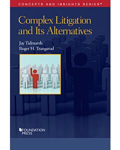 Concepts & Insights Series: Complex Litigation: Problems in Advanced Civil Procedure 9781599410654