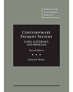 Contemporary Payment Systems: Cases, Materials, and Problems (American Casebook Series) (Used) 9781647084714