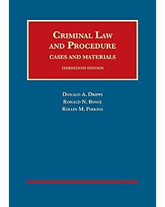 Criminal Law and Procedure, Cases and Materials - CasebookPlus (University Casebook Series) (Instant Digital Access Code Only) 9781636590332