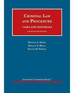 Criminal Law and Procedure, Cases and Materials - CasebookPlus (University Casebook Series) 9781636590325
