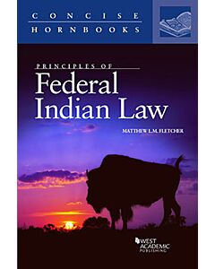 Principles of Federal Indian Law (Concise Hornbook Series) 9781634606233