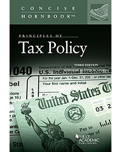 Principles of Tax Policy (Concise Hornbook Series) 9781636594637