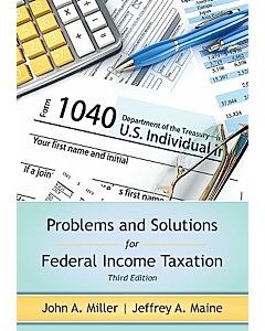 Problems and Solutions for Federal Income Taxation 9781531027216