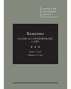 Remedies: Classic & Contemporary Cases (American Casebook Series) 9781636596457