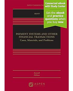 Payment Systems and Other Financial Transactions, 7th Edition (w/ Connected eBook with Study Center) 9781543804515