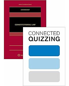 Constitutional Law, 6th Edition (Connected eBook with Study Center + Connected Quizzing) 9781543824292