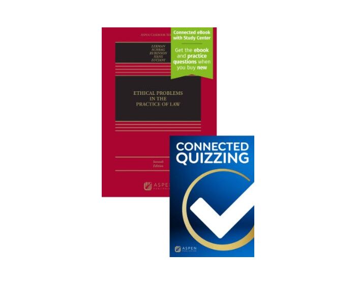 Ethical Problems in the Practice of Law (w/ Connected Quizzing